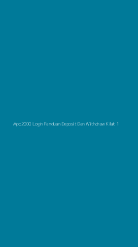 Tampilan Antarmuka Aplikasi Mpo2000 Login Panduan Deposit Dan Withdraw Kilat - 1