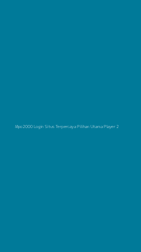 Tampilan Antarmuka Aplikasi Mpo2000 Login Situs Terpercaya Pilihan Utama Player - 2