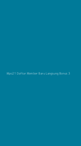 Tampilan Antarmuka Aplikasi Mpo21 Daftar Member Baru Langsung Bonus - 3