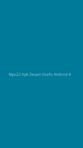 Tampilan Antarmuka Aplikasi Mpo22 Apk Desain Grafis Android - 4