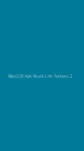 Tampilan Antarmuka Aplikasi Mpo228 Apk Musik Lite Terbaru - 2