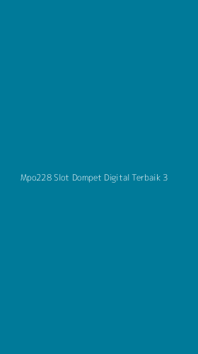 Tampilan Antarmuka Aplikasi Mpo228 Slot Dompet Digital Terbaik - 3