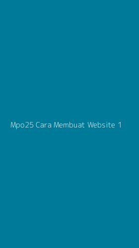Tampilan Antarmuka Aplikasi Mpo25 Cara Membuat Website - 1
