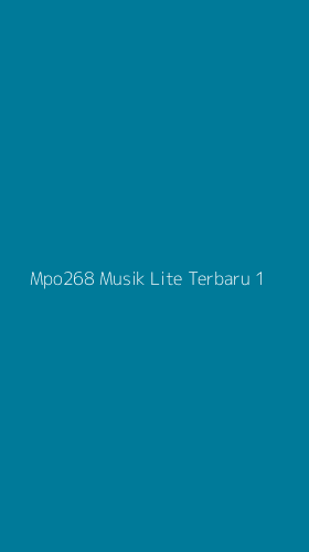 Tampilan Antarmuka Aplikasi Mpo268 Musik Lite Terbaru - 1