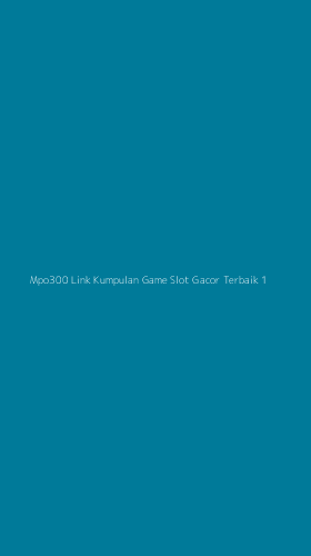 Tampilan Antarmuka Aplikasi Mpo300 Link Kumpulan Game Slot Gacor Terbaik - 1