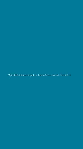 Tampilan Antarmuka Aplikasi Mpo300 Link Kumpulan Game Slot Gacor Terbaik - 3