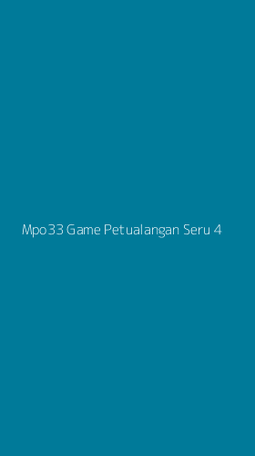 Tampilan Antarmuka Aplikasi Mpo33 Game Petualangan Seru - 4
