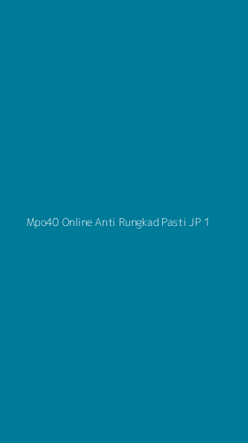 Tampilan Antarmuka Aplikasi Mpo40 Online Anti Rungkad Pasti Jp - 1