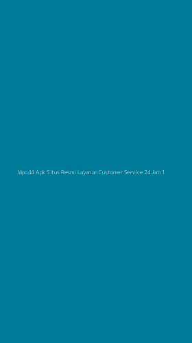 Tampilan Antarmuka Aplikasi Mpo44 Apk Situs Resmi Layanan Customer Service 24jam - 1