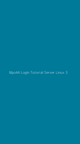Tampilan Antarmuka Aplikasi Mpo44 Login Tutorial Server Linux - 3