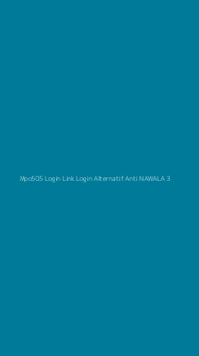 Tampilan Antarmuka Aplikasi Mpo505 Login Link Login Alternatif Anti Nawala - 3