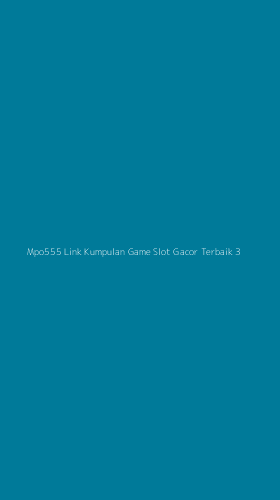 Tampilan Antarmuka Aplikasi Mpo555 Link Kumpulan Game Slot Gacor Terbaik - 3