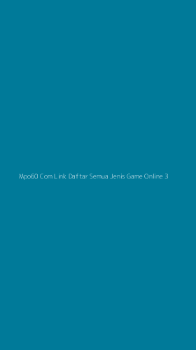 Tampilan Antarmuka Aplikasi Mpo60 Com Link Daftar Semua Jenis Game Online - 3