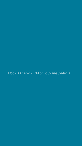 Tampilan Antarmuka Aplikasi Mpo7000 Apk - Editor Foto Aesthetic - 3