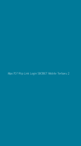 Tampilan Antarmuka Aplikasi Mpo707 Rtp Link Login Sbobet Mobile Terbaru - 2