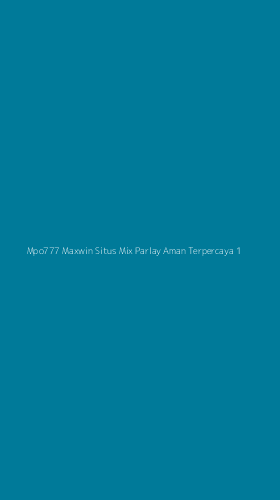 Tampilan Antarmuka Aplikasi Mpo777 Maxwin Situs Mix Parlay Aman Terpercaya - 1