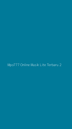 Tampilan Antarmuka Aplikasi Mpo777 Online Musik Lite Terbaru - 2