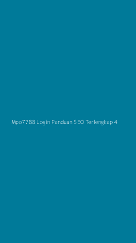 Tampilan Antarmuka Aplikasi Mpo7788 Login Panduan Seo Terlengkap - 4