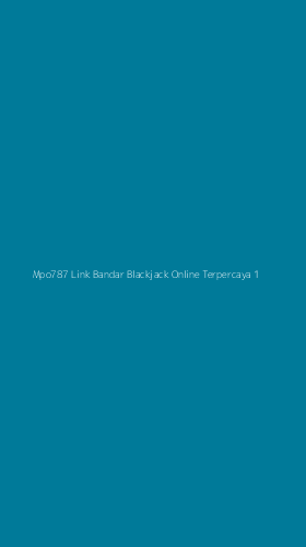 Tampilan Antarmuka Aplikasi Mpo787 Link Bandar Blackjack Online Terpercaya - 1
