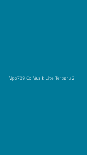 Tampilan Antarmuka Aplikasi Mpo789 Co Musik Lite Terbaru - 2