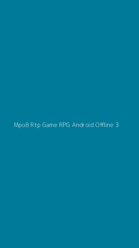Tampilan Antarmuka Aplikasi Mpo8 Rtp Game Rpg Android Offline - 3