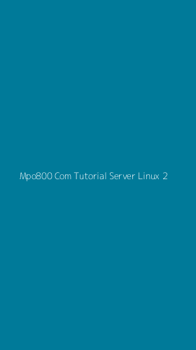Tampilan Antarmuka Aplikasi Mpo800 Com Tutorial Server Linux - 2