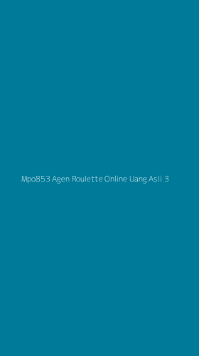 Tampilan Antarmuka Aplikasi Mpo853 Agen Roulette Online Uang Asli - 3