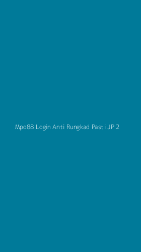 Tampilan Antarmuka Aplikasi Mpo88 Login Anti Rungkad Pasti Jp - 2