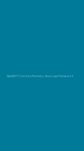 Tampilan Antarmuka Aplikasi Mpo8877 Com Cara Recovery Akun Lupa Password - 3