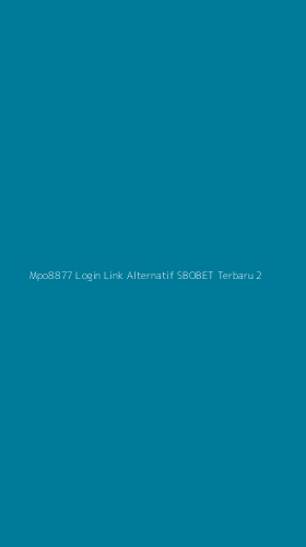 Tampilan Antarmuka Aplikasi Mpo8877 Login Link Alternatif Sbobet Terbaru - 2