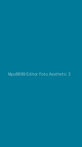Tampilan Antarmuka Aplikasi Mpo8899 Editor Foto Aesthetic - 3