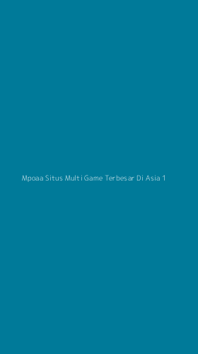 Tampilan Antarmuka Aplikasi Mpoaa Situs Multi Game Terbesar Di Asia - 1