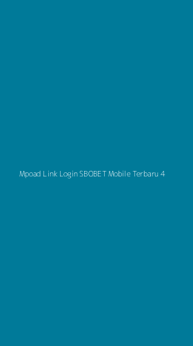 Tampilan Antarmuka Aplikasi Mpoad Link Login Sbobet Mobile Terbaru - 4
