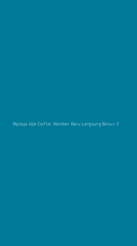 Tampilan Antarmuka Aplikasi Mpoaja Apk Daftar Member Baru Langsung Bonus - 3