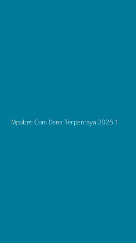 Tampilan Antarmuka Aplikasi Mpobet Com Dana Terpercaya 2026 - 1