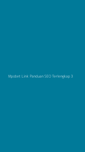 Tampilan Antarmuka Aplikasi Mpobet Link Panduan Seo Terlengkap - 3