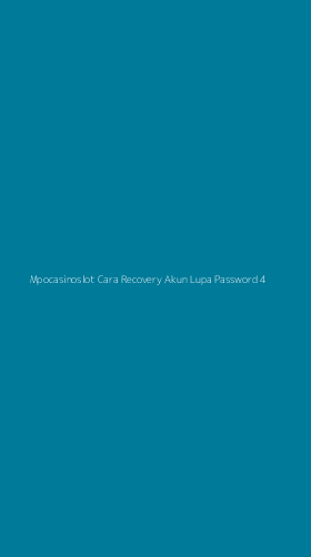 Tampilan Antarmuka Aplikasi Mpocasinoslot Cara Recovery Akun Lupa Password - 4