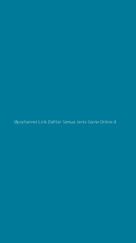 Tampilan Antarmuka Aplikasi Mpochannel Link Daftar Semua Jenis Game Online - 4