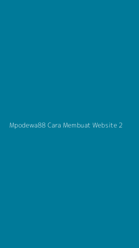 Tampilan Antarmuka Aplikasi Mpodewa88 Cara Membuat Website - 2
