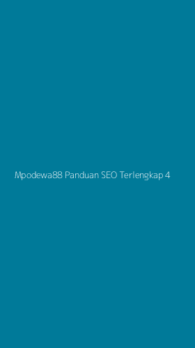 Tampilan Antarmuka Aplikasi Mpodewa88 Panduan Seo Terlengkap - 4