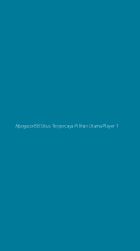Tampilan Antarmuka Aplikasi Mpogacor88 Situs Terpercaya Pilihan Utama Player - 1