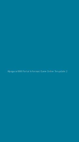 Tampilan Antarmuka Aplikasi Mpogacor888 Portal Informasi Game Online Terupdate - 2