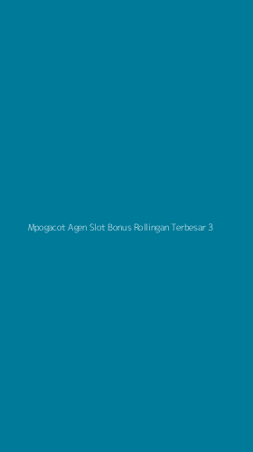 Tampilan Antarmuka Aplikasi Mpogacot Agen Slot Bonus Rollingan Terbesar - 3