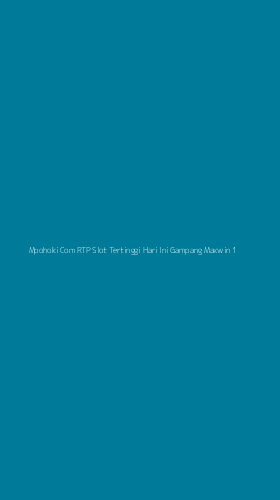 Tampilan Antarmuka Aplikasi Mpohoki Com Rtp Slot Tertinggi Hari Ini Gampang Maxwin - 1