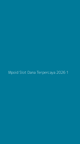 Tampilan Antarmuka Aplikasi Mpoid Slot Dana Terpercaya 2026 - 1