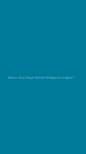 Tampilan Antarmuka Aplikasi Mpolux Situs Dengan Metode Pembayaran Lengkap - 1