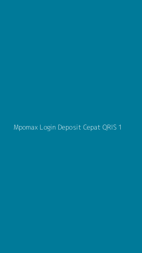 Tampilan Antarmuka Aplikasi Mpomax Login Deposit Cepat Qris - 1