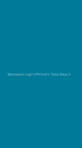 Tampilan Antarmuka Aplikasi Mpomaxwin Login Vpn Gratis Tanpa Batas - 4