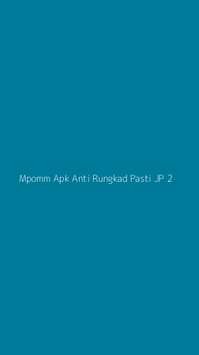 Tampilan Antarmuka Aplikasi Mpomm Apk Anti Rungkad Pasti Jp - 2