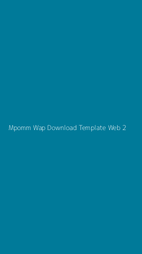 Tampilan Antarmuka Aplikasi Mpomm Wap Download Template Web - 2